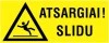 Atsargiai! Slidu – lipdukas