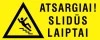 Atsargiai! Slidūs laiptai – lipdukas